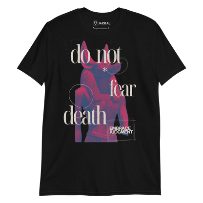 "Do Not Fear Death" Tee