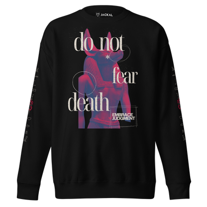 "Do Not Fear Death" Sweatshirt